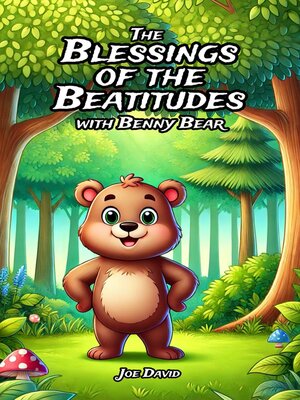 cover image of The Blessings of the Beatitudes with Benny Bear